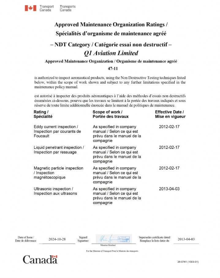 Aprroved pursuant to CAR 573.02 for the maintenance of aeronautical products and holds rating in the following categories Components, NDT, Structures, Welding